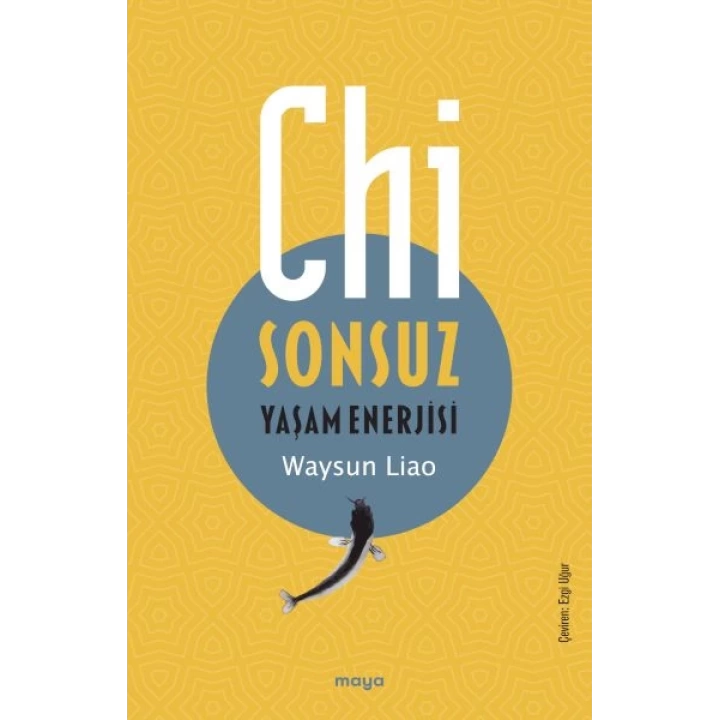 Chi - Sonsuz Yaşam Enerjisi