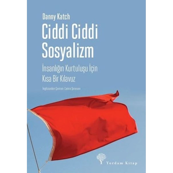 Ciddi Ciddi Sosyalizm