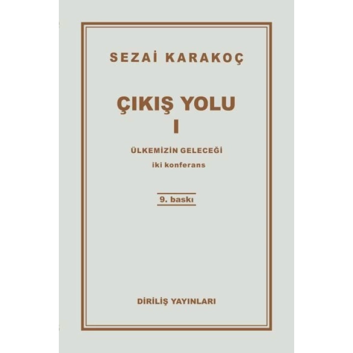 Çıkış Yolu 1 - Ülkemizin Geleceği