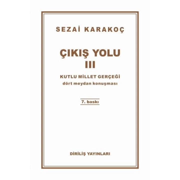 Çıkış Yolu 3 - Kutlu Millet Gerçeği