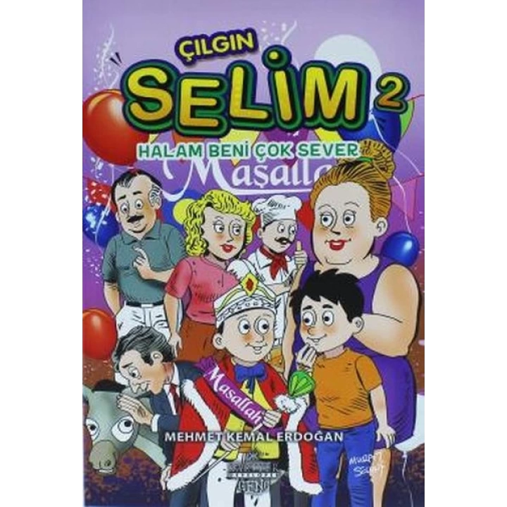 Çılgın Selim 2 - Halam Beni Çok Sever