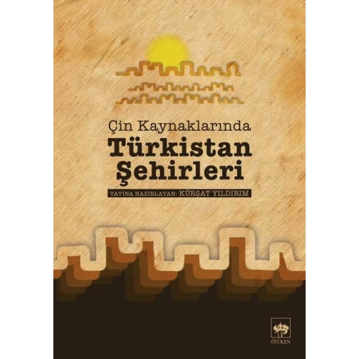 Çin Kaynaklarında Türkistan Şehirleri