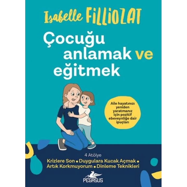 Çocuğu Anlamak ve Eğitmek