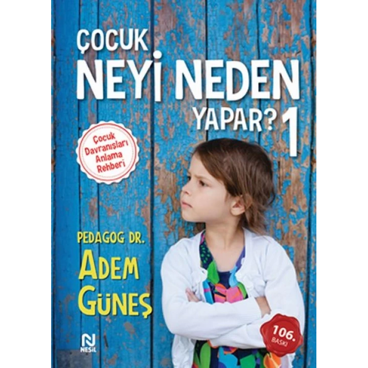 Çocuk Neyi Neden Yapar?