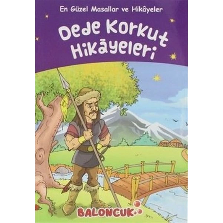 Çocuklar için En Güzel Masallar ve Hikayeler - Dede Korkut Hikayeleri