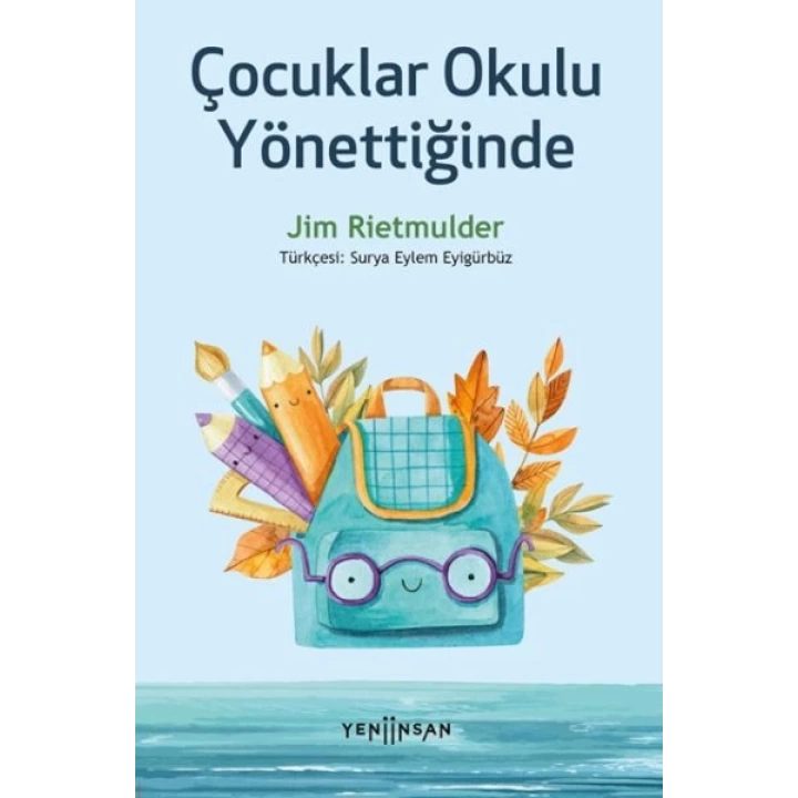 Çocuklar Okulu Yönettiğinde