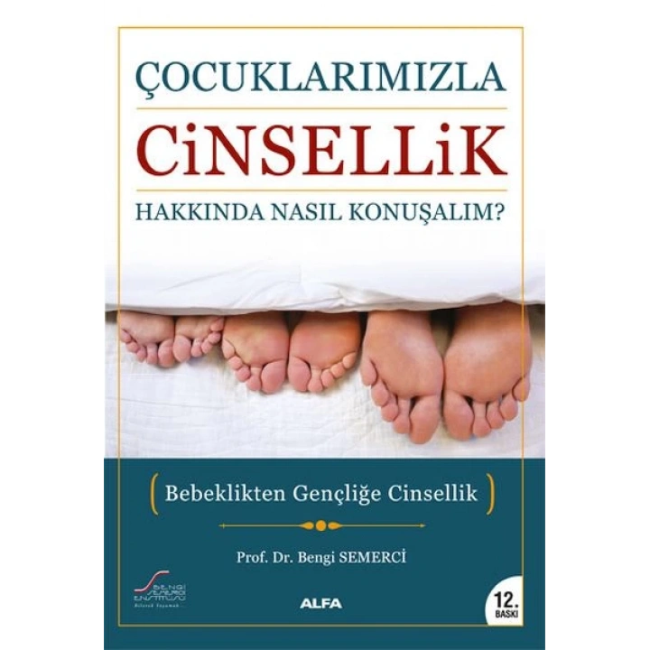 Çocuklarımızla Cinsellik Hakkında Nasıl Konuşalım?