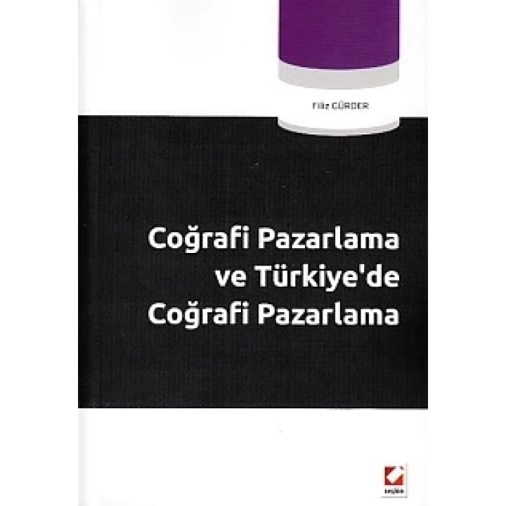Coğrafi Pazarlama ve Türkiyede Coğrafi Pazarlama