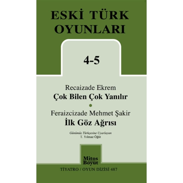 Çok Bilen Çok Yanılır-İlk Göz Ağrısı / Eski Türk Oyunları 4-5