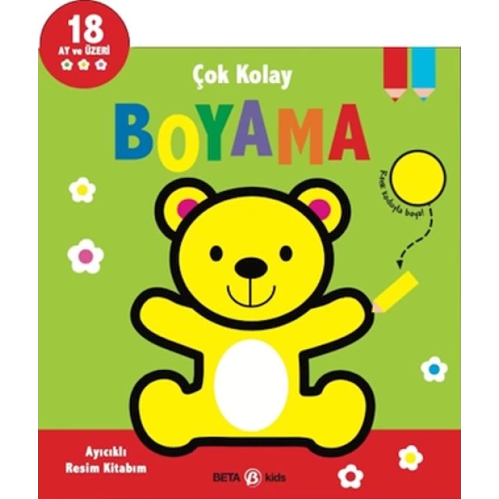 Çok Kolay Boyama Ayıcıklı Resim Kitabım