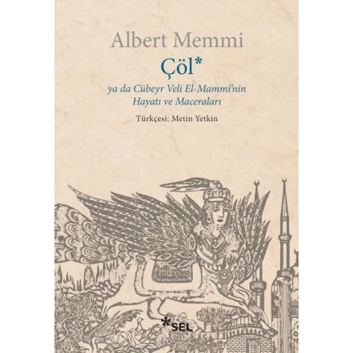 Çöl ya da Cübeyr Veli El-Mamminin Hayatı ve Maceraları