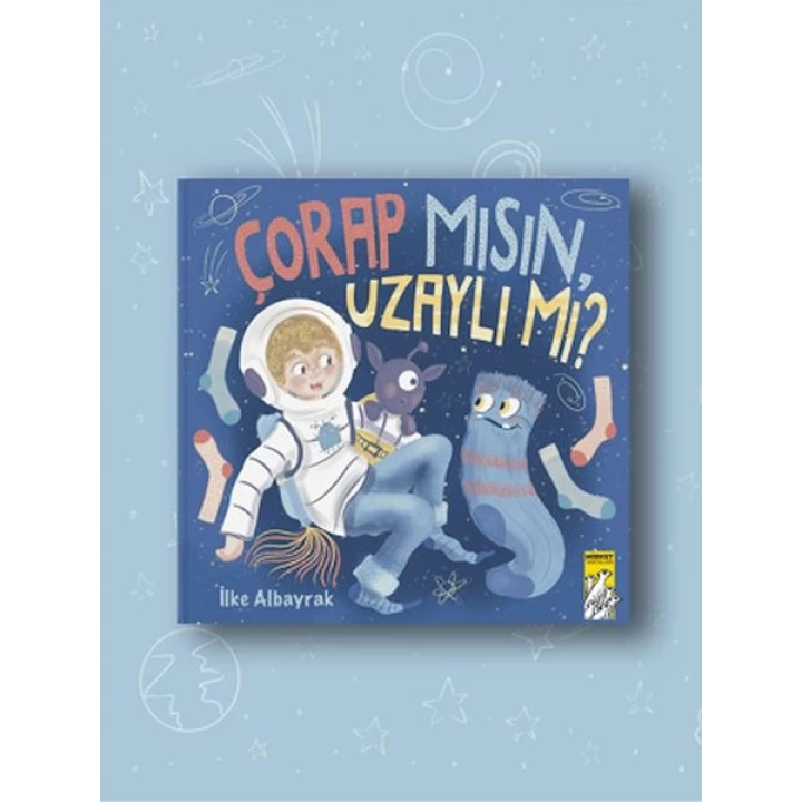 Çorap mısın, Uzaylı mı?