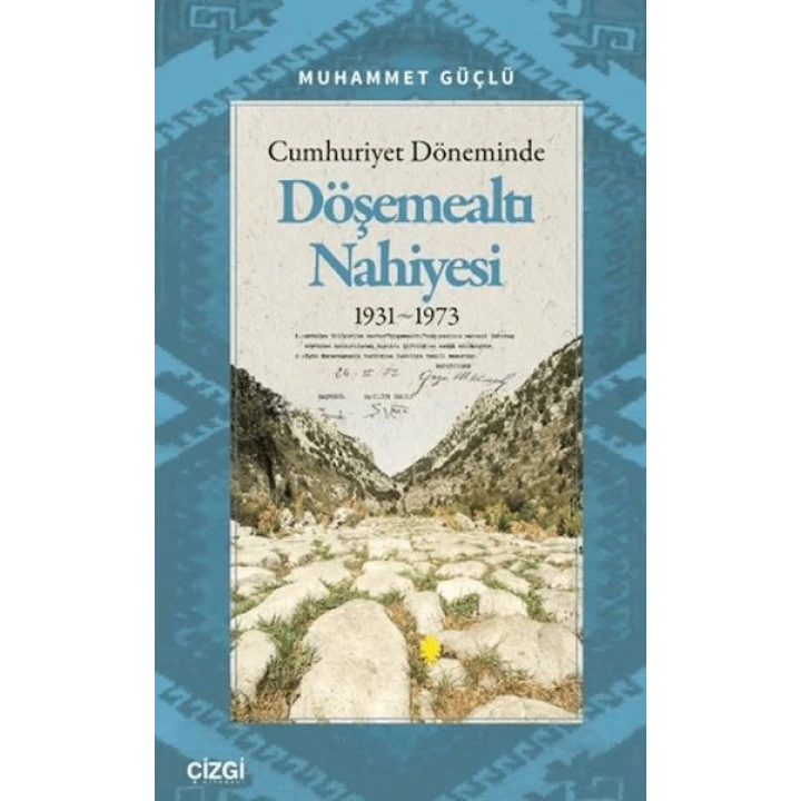 Cumhuriyet Döneminde Döşemealtı Nahiyesi