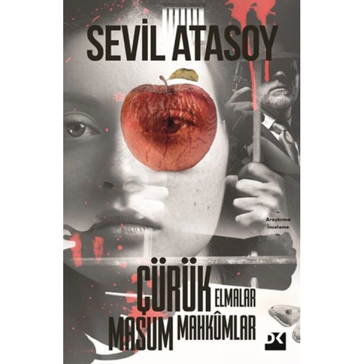 Çürük Elmalar Masum Mahkumlar