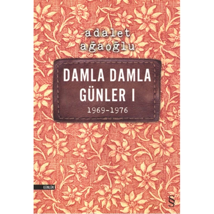 Damla Damla Günler 01 (1969-1976)