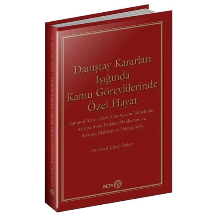 Danıştay Kararları Işığında Kamu Görevlilerinde Özel Hayat