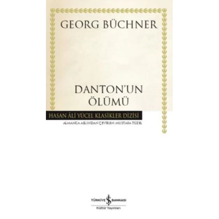 Dantonun Ölümü - Hasan Ali Yücel Klasikleri (Ciltli)