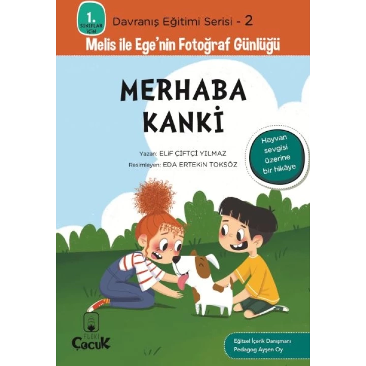 Davranış Eğitimi Serisi 2 - Melis ile Egenin Fotoğraf Günlüğü-Merhaba Kanki