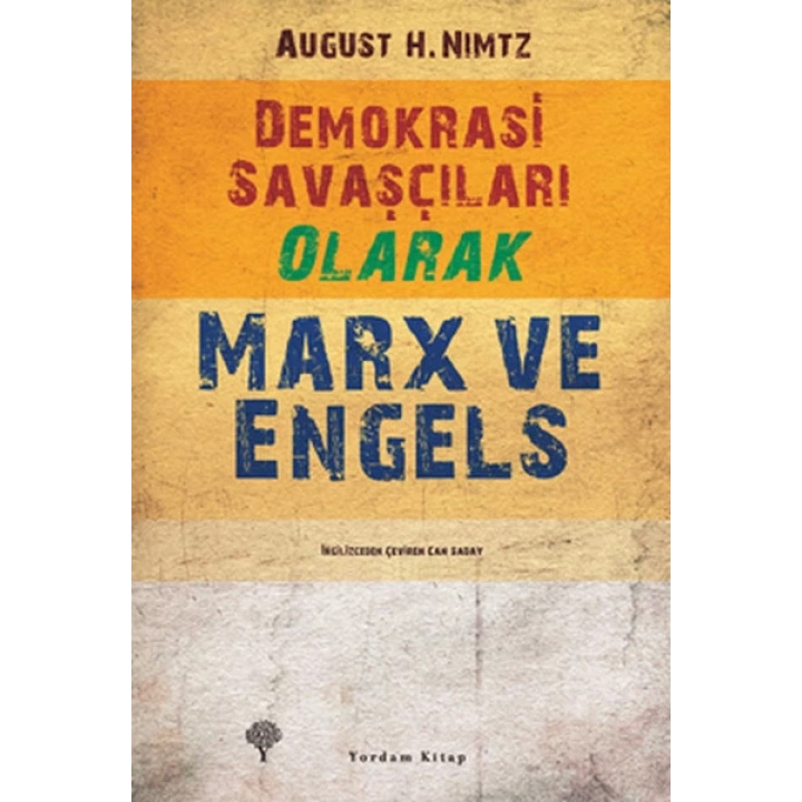 Demokrasi Savaşçıları Olarak Marx ve Engels