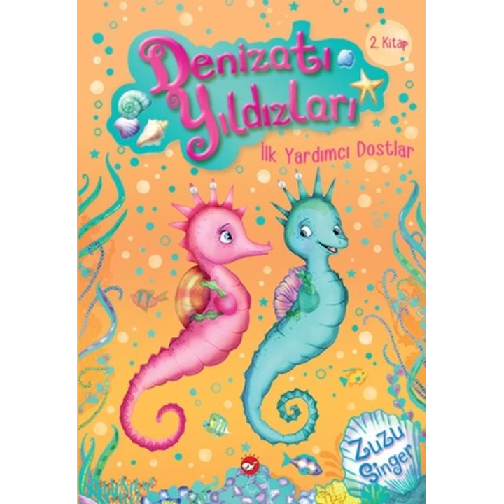 Denizatı Yıldızları 2 - İlk Yardımcı Dostlar
