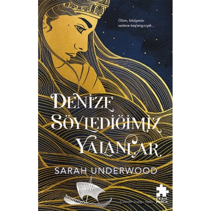 Denize Söylediğimiz Yalanlar