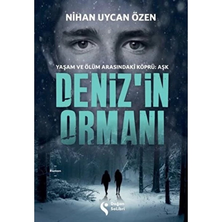 Deniz’in Ormanı