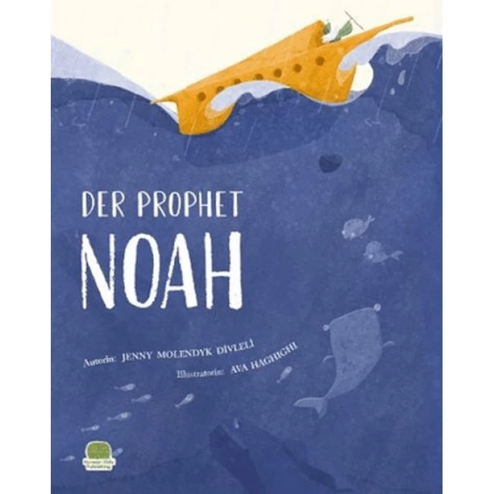 Der Prophet Nuh ( Almanca Nuh Aleyhisselam)