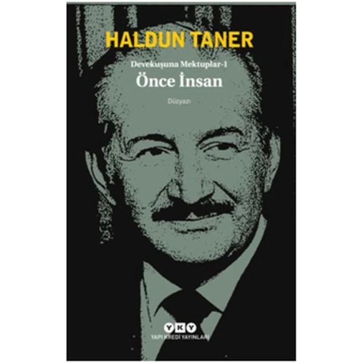 Devekuşuna Mektuplar 1 - Önce İnsan