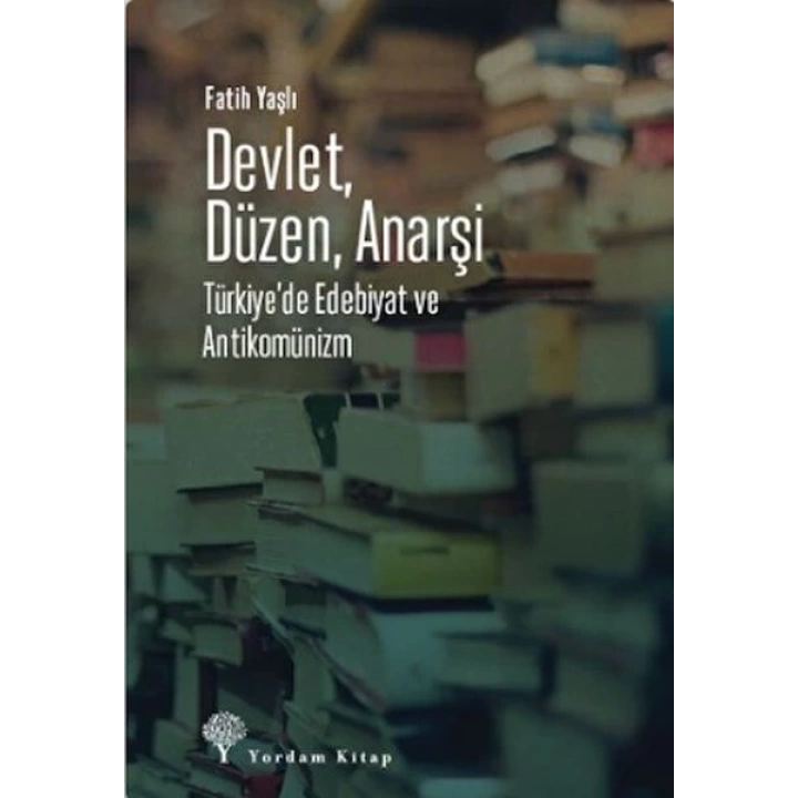 Devlet, Düzen, Anarşi