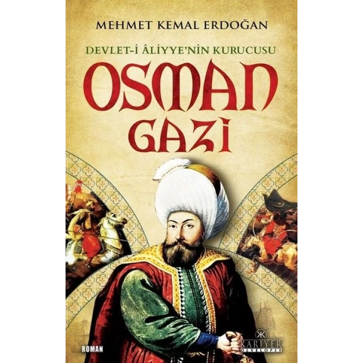 Devlet-i Aliyyenin Kurucusu Osman Gazi