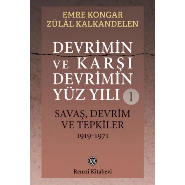 Devrimin ve Karşı Devrimin Yüz Yılı -1