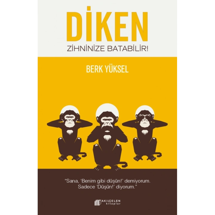 Diken Zihninize Batabilir