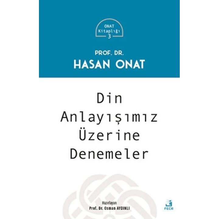 Din Anlayışımız Üzerine Denemeler