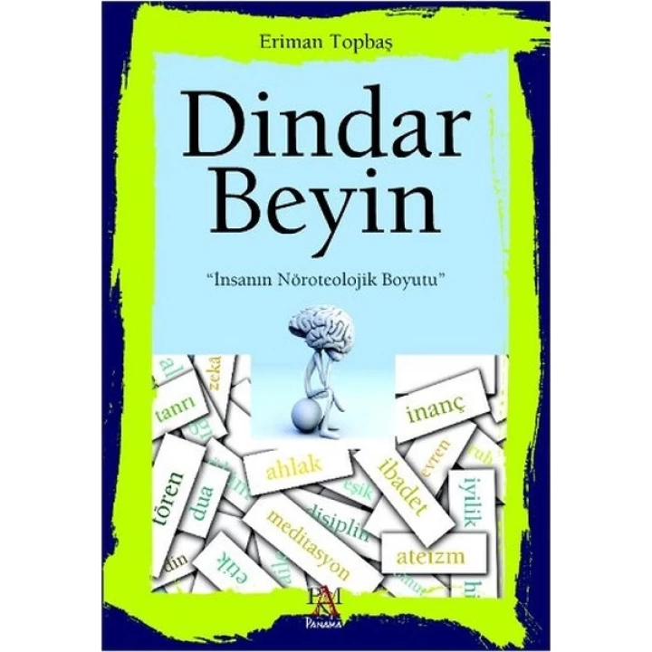 Dindar Beyin  İnsanın Nöroteolojik Boyutu