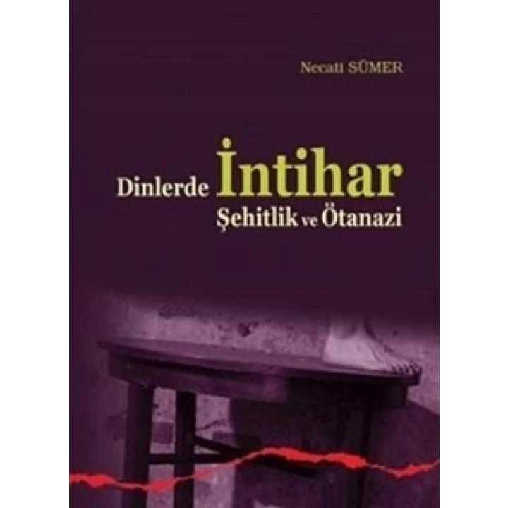 Dinlerde İntihar Şehitlik ve Ötanazi
