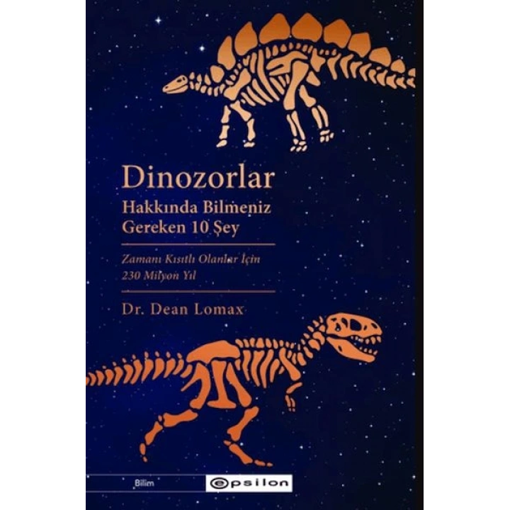Dinozorlar Hakkında Bilmeniz  Gereken 10 Şey