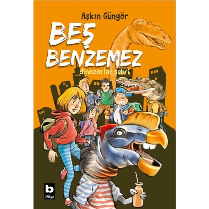 Dinozorlar Şehri - Beş Benzemez