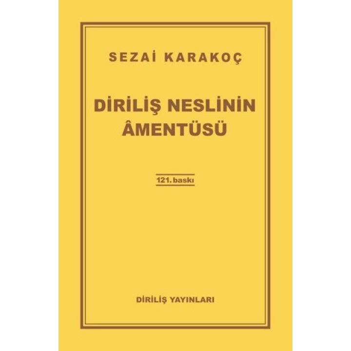Diriliş Neslinin Amentüsü