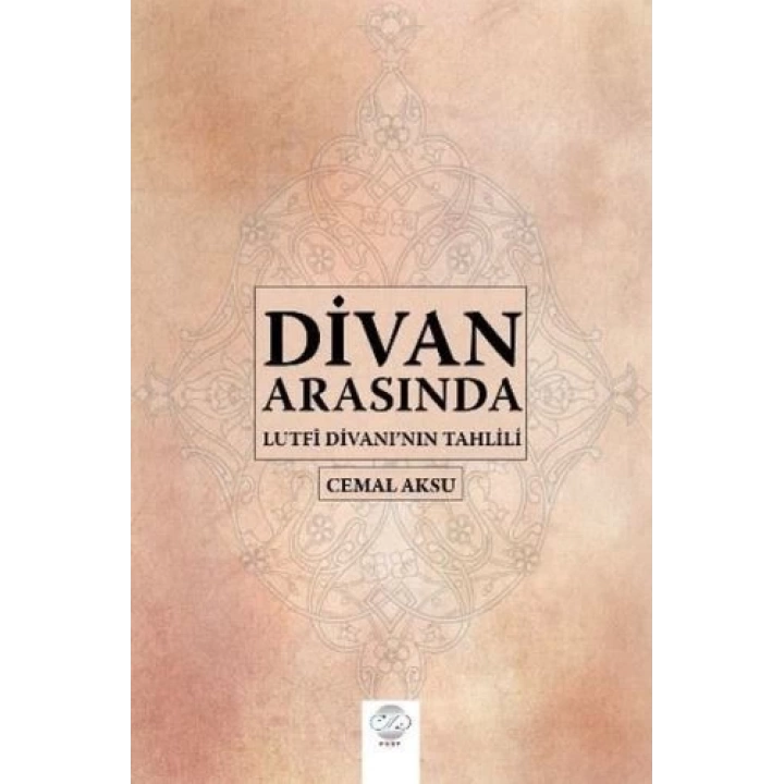 Divan Arasında - Lutfi Divanının Tahlili