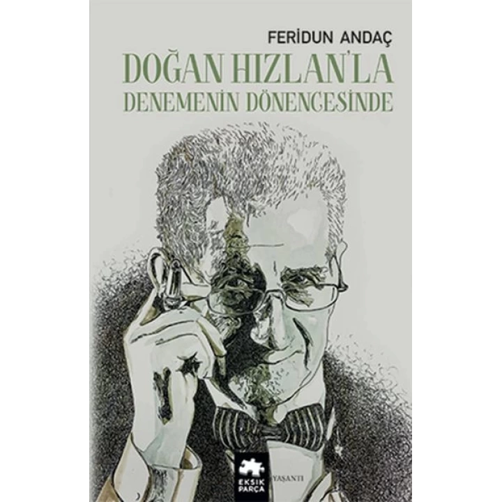 Doğan Hızlan’la Denemenin Dönencesinde