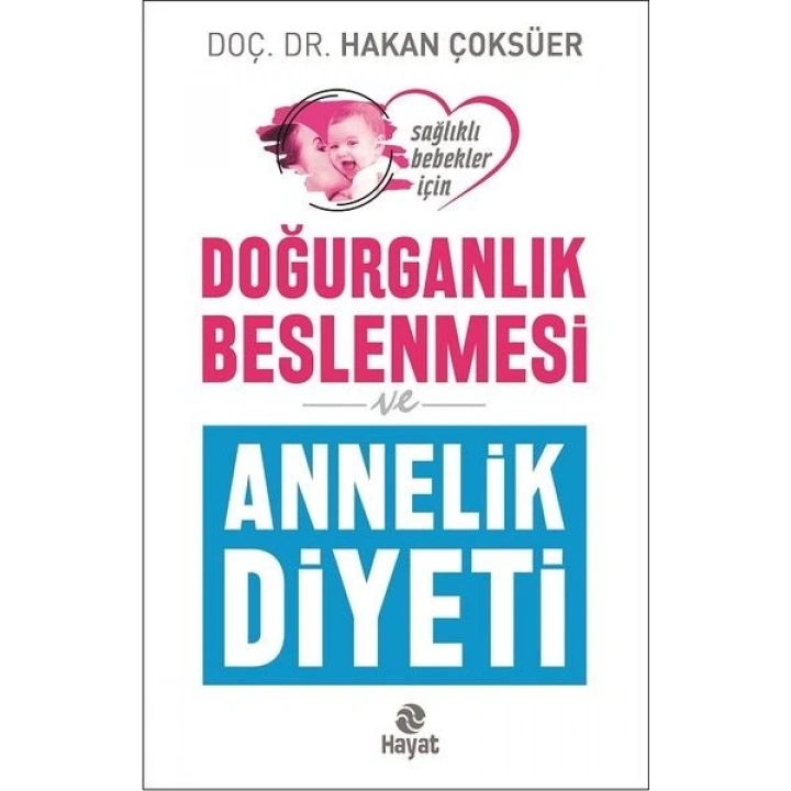 Doğurganlık Beslenmesi ve Annelik Diyeti