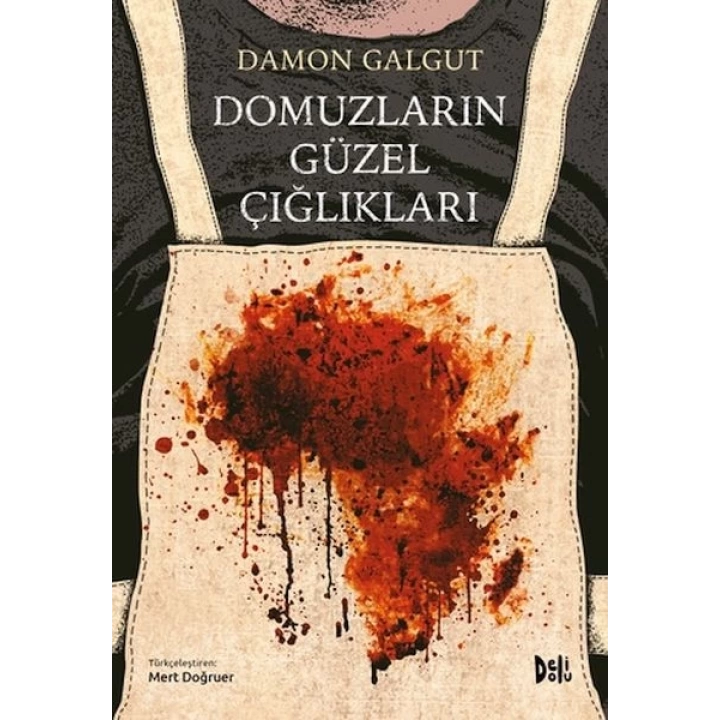 Domuzların Güzel Çığlıkları