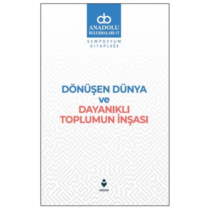 Dönüşen Dünya ve Dayanıklı Toplumun İnşası