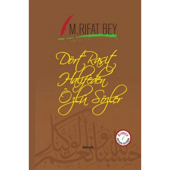 Dört Raşit Halifeden Özlü Sözler