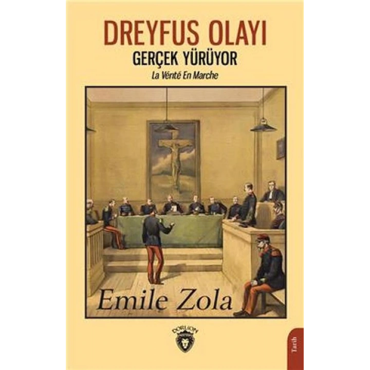 Dreyfus Olayı Gerçek Yürüyor La Vérıté En Marche