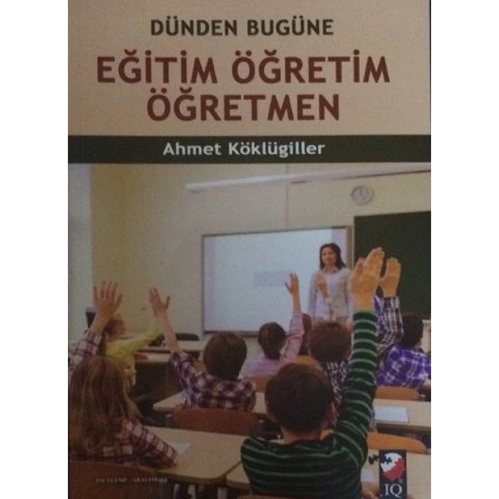 Dünden Bugüne Eğitim Öğretim Öğretmen