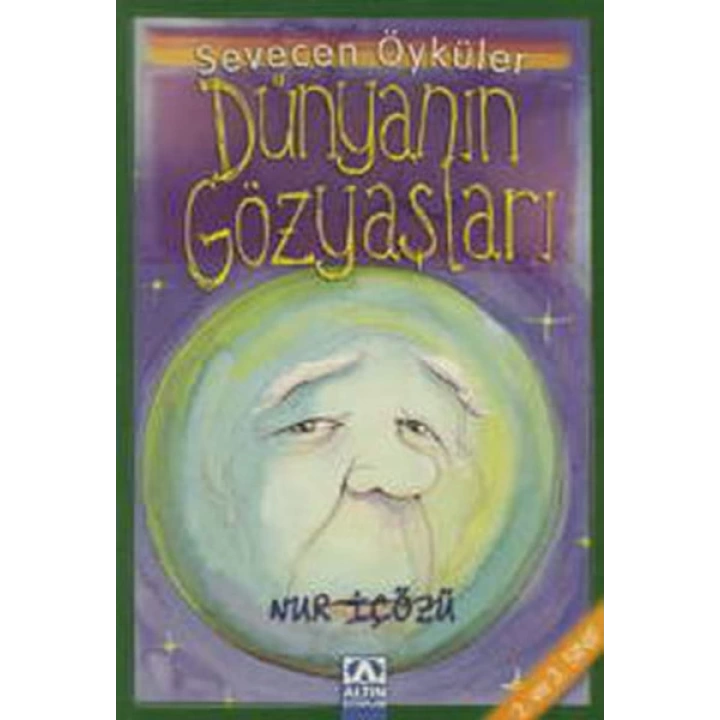 Dünyanın Gözyaşları - Sevecen Öyküler