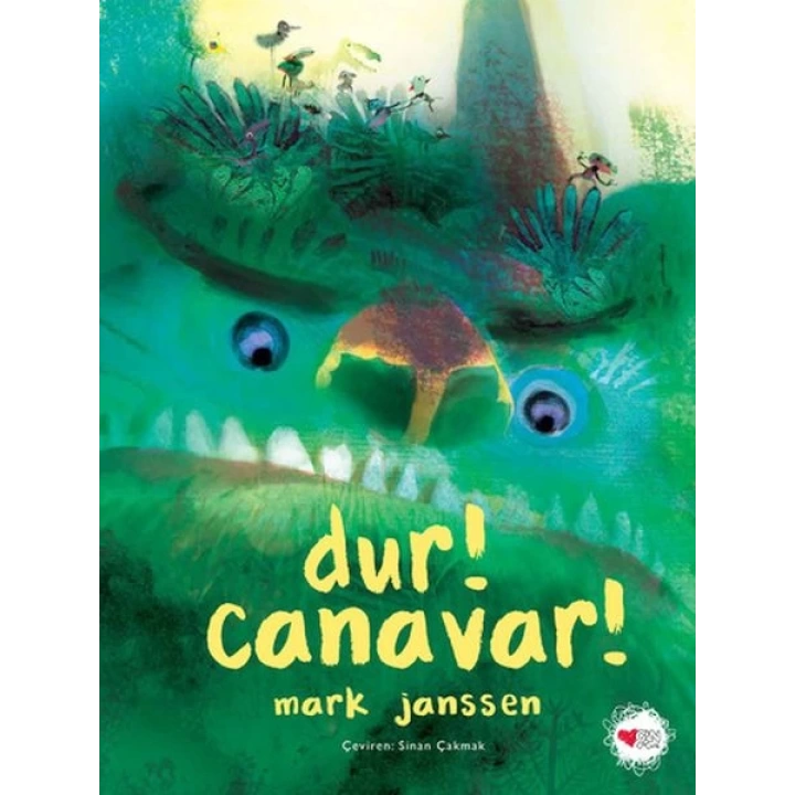 Dur! Canavar!