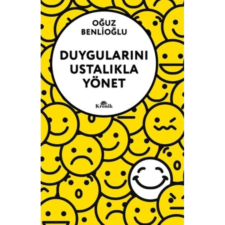 Duygularını Ustalıkla Yönet