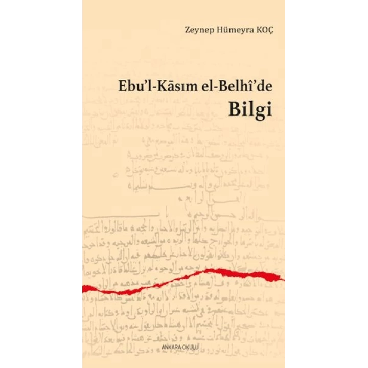 Ebu’l-Kasım el-Belhi’de Bilgi